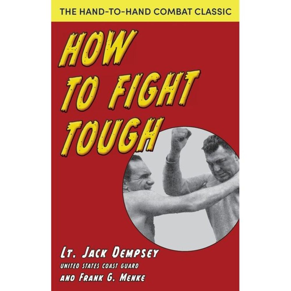 How To Fight Tough -- Jack Dempsey
